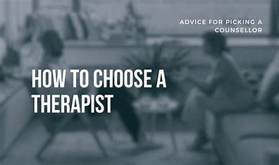 How To Pick A Therapist